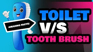 Toilet and Tooth Brush [upl. by Sidnala]