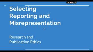 Selective Reporting and Misrepresentation of data Research and Publication ethics Phd coursework [upl. by Elconin417]