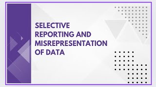 Selective reporting and misrepresentation of data [upl. by Francois]