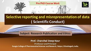 Selective reporting and misrepresentation of data  Scientific Conduct [upl. by Yralam]